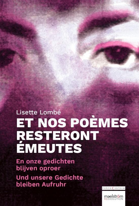 Recensie: En onze gedichten blijven oproer - Lisette Lombé